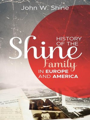 cover image of History of the Shine Family in Europe and America
